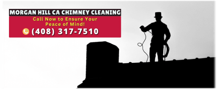 Chimney Cleaning Morgan Hill CA